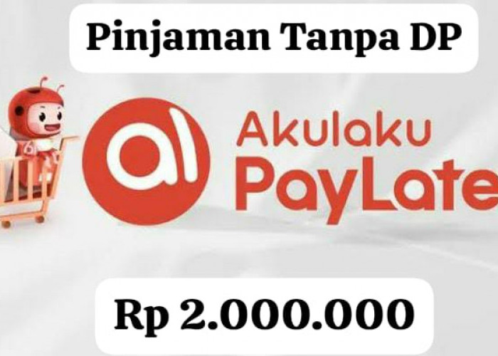 Tanpa DP! Pakai Akulaku Bisa Pinjam Saldo DANA Sampai Rp 2 Juta, Langsung Cair Hitungan Menit, Begini Triknya