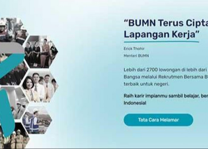 23 Ribu Rekrutmen Gabungan BUMN 2023 Telah Dibuka, Cek Posisi Apa Saja