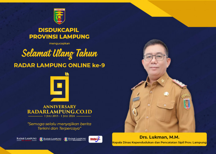 Disdukcapil Provinsi Lampung Mengucapkan Selamat Ulang Tahun ke-9 Radar Lampung Online