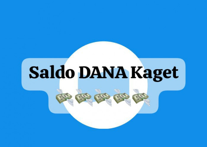 Jangan Lagi Kehabisan Saldo DANA Kaget, Ada Link Tautan Uang Gratis Bisa Cair Rp 280 Ribu Sekarang