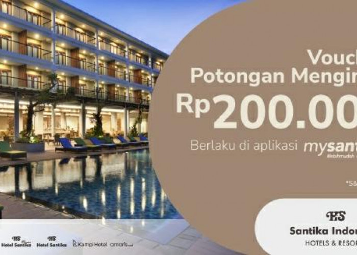 Berburu Promo Hotel Senilai Rp 200 Ribu di MySantika, Simak Syarat dan Ketentuan yang Berlaku