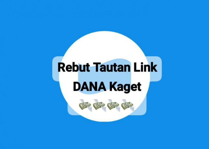 Rebut Tautan Link DANA Kaget Senilai Rp 110 Ribu, Cairkan Saldo Gratis Dalam Hitungan Detik