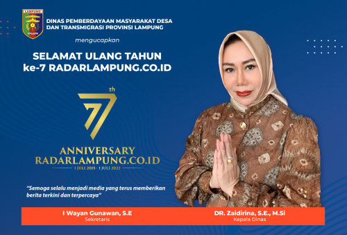 Dinas Pemberdayaan Masyarakat Desa dan Transmigrasi Lampung: Selamat Ulang Tahun ke-7 Radarlampung.co.id