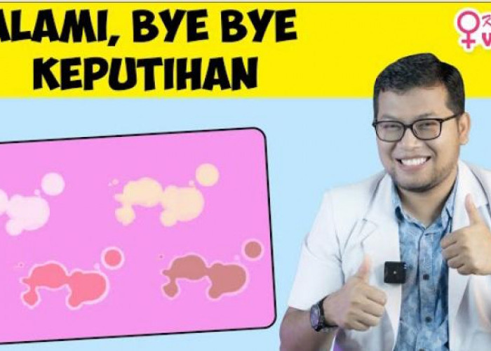 Cara Mengatasi Keputihan Secara Alami Menurut Dokter Saddam Ismail