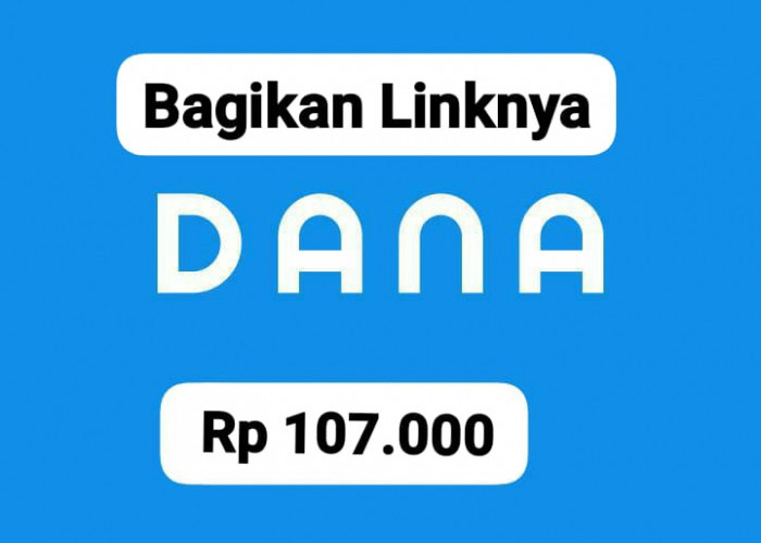 Dapatkan Saldo DANA Rp 107.000 Gratis Cair, Ayo Bagikan dan Klik Linknya Sekarang
