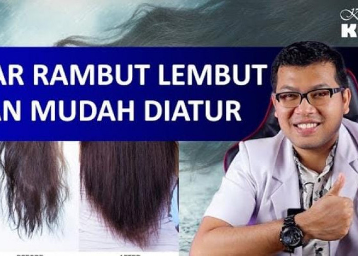 Catat! Cara Melembutkan Rambut Agar Mudah di Atur dan Sehat, Nomor 9 Jarang Diketahui