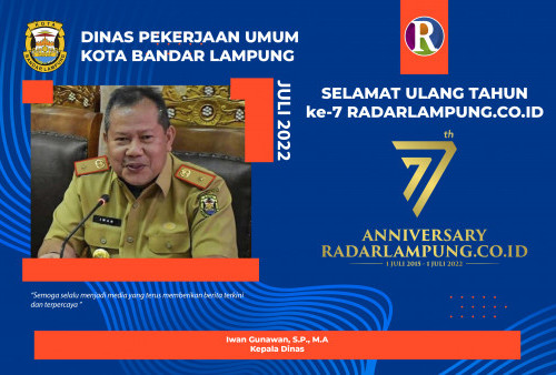 Dinas Pekerjaan Umum Bandar Lampung Mengucapkan Selamat Ulang Tahun ke-7 Radarlampung.co.id