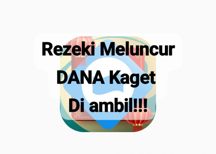 Siap Raih Saldo DANA Kaget Rezeki Bernilai Rp 155 Ribu, Cairkan Hitungan Menit Terbatas Sekarang 