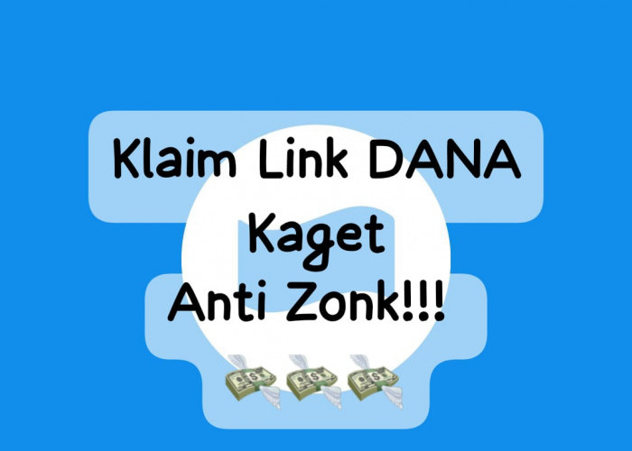 Ambil Link DANA Kaget Anti Zonk, Cairkan Saldo Gratis Rp 123 Ribu Ke Dompet E- Wallet Digital Sekarang