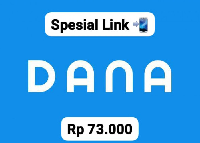 Ayo Cairkan! Link Saldo DANA Kaget Rp 73 Ribu Langsung Di Aplikasi Dompet Digital E- Wallet Spesial Kode QR