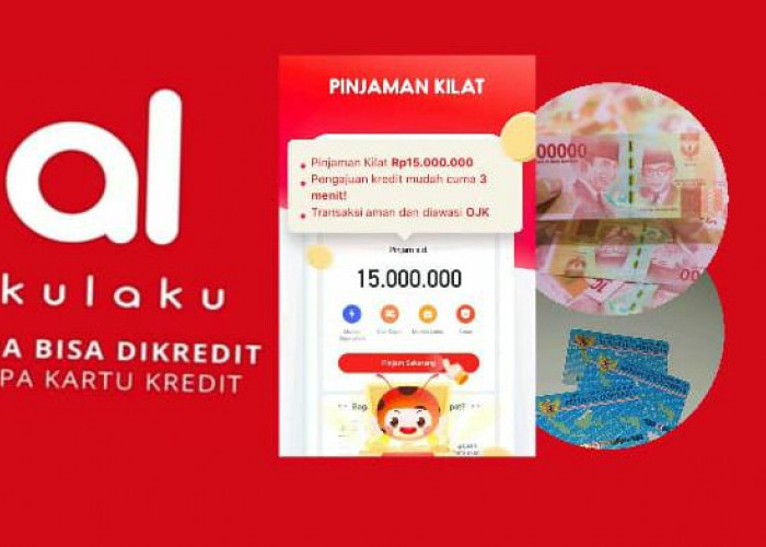 Pinjam Saldo Dana Rp15 Juta di Akulaku, Simak Syarat, Ketentuan dan Dokumen yang Perlu Disiapkan