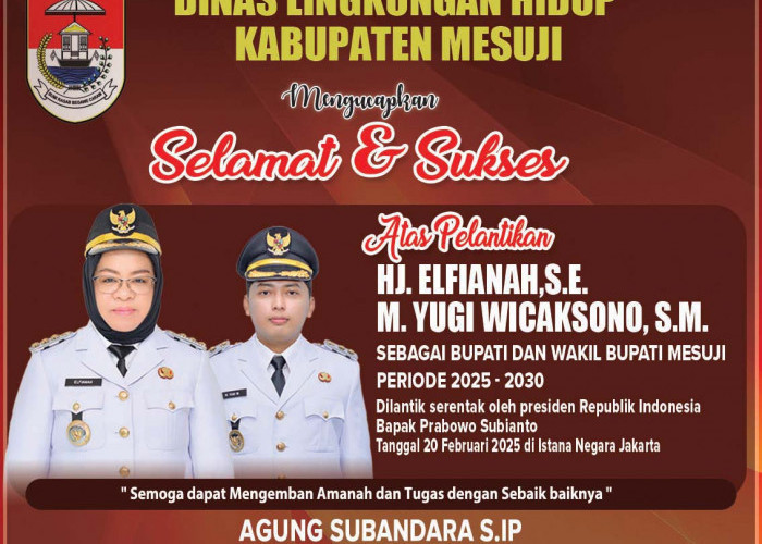 DLH Mesuji: Selamat Atas Pelantikan Elvianah-M Yugi Wicaksono sebagai Bupati Wakil Bupati Mesuji