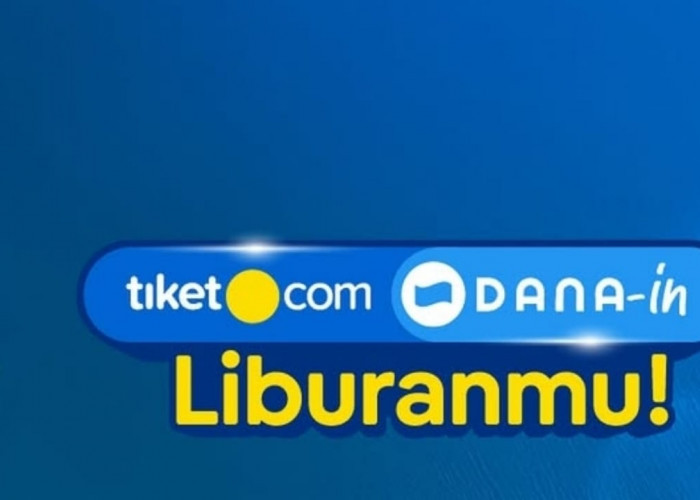Ikuti Giveaway Tiket.com, Dapatkan Saldo DANA Gratis Hingga Puluhan Juta Rupiah! Begini Caranya