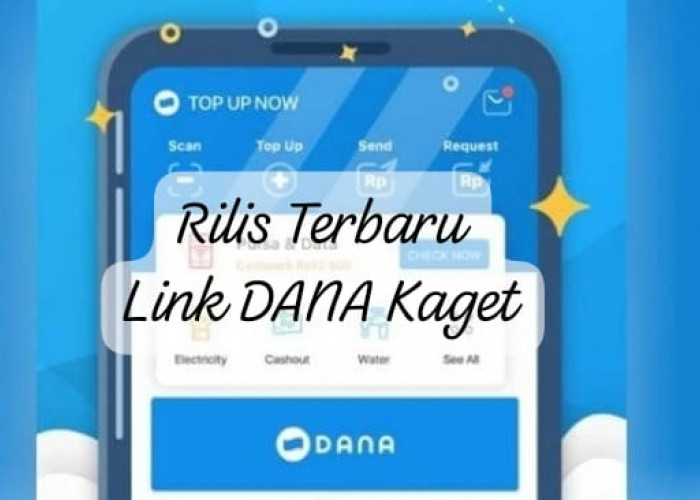 Rilis Terbaru Saldo Link DANA Kaget Terbatas, Ada Saldo Gratis Perdana Cair Rp 250.000