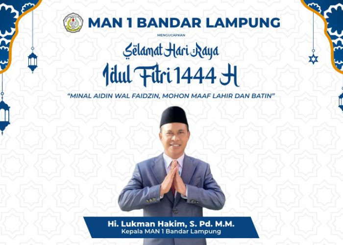 MAN 1 Bandar Lampung Mengucapkan Selamat Hari Raya Idul Fitri 1444 H