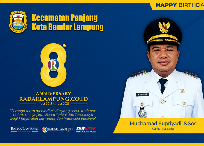 Muchamad Supriyadi: Selamat HUT ke 8 Radar Lampung Online