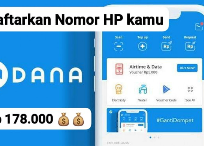 Cuma Pakai Nomor Hp, Saldo DANA Gratis Rp 178 Ribu Langsung Cair di E- Wallet, Buruan Daftar